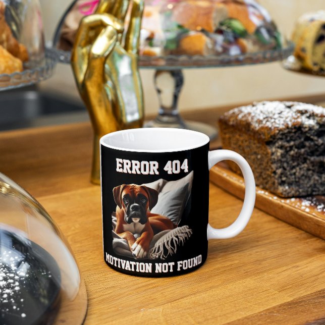 Boxer Dog Error 404 Motivation Not Found Coffee Mug (Creator Uploaded)