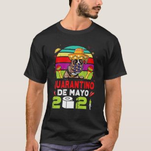 Boxer Dog Face Mask Quarantino Funny Cinco De Mayo T-Shirt