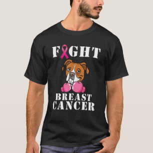 Boxer Dog Fight Breast Cancer Awareness Support Da T-Shirt