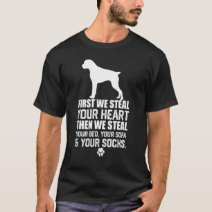 Boxer dog Steal Your Heart Steal Your Bed sofa T-Shirt