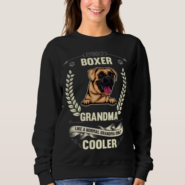 Boxer Grandma Like A Normal Grandma Only Cooler    Sweatshirt (Front)