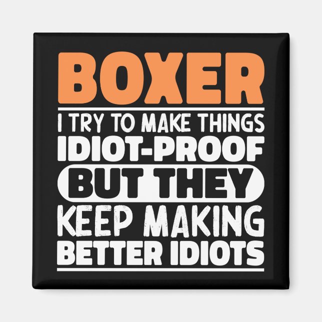 Boxer I Try To Make Things Funny Saying Cool Boxer Magnet (Front)