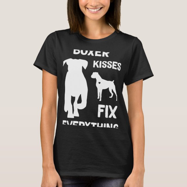 Boxer kisses fix everything Boxer dog mom Boxer da T-Shirt (Front)