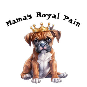 Boxer Mama's Royal Pain T-Shirt