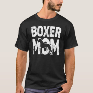 Boxer Mom Dog Boxer Mother Dog Owner T-Shirt