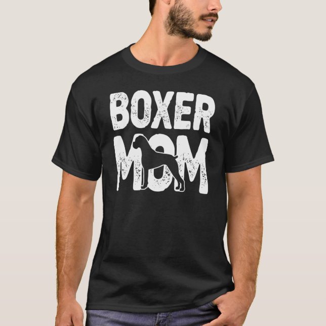 Boxer Mom Dog Boxer Mother Dog Owner T-Shirt (Front)