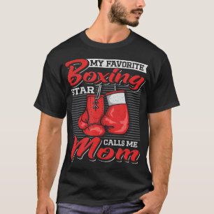 Boxer Mom My Favorite Boxing Star Calls Me Mom Com T-Shirt