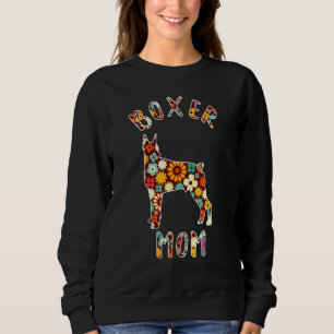 Boxer Mum Boxer Mama Dog Mum Funny Boxer Owner Sweatshirt