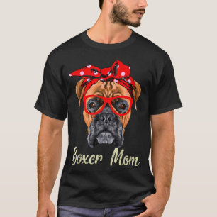 Boxer Mum Dogs Tee Mothers Day Dog Lovers Gifts Fo
