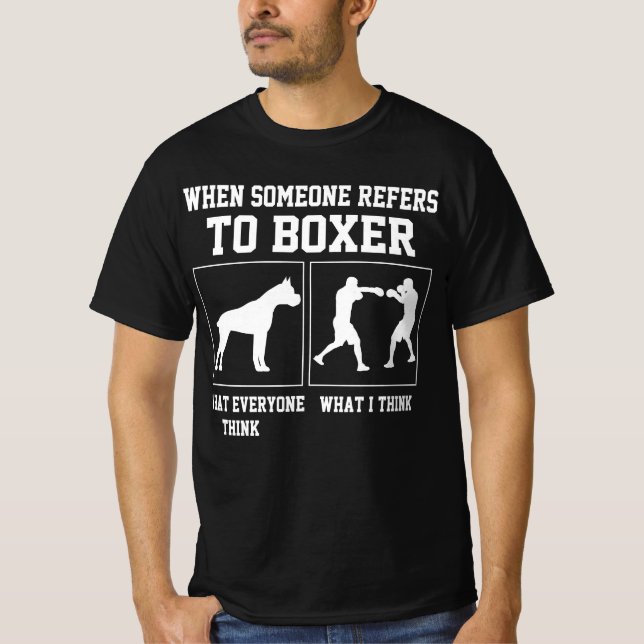 Boxer Puns Boxing Humour Funny Boxing Boxer T-Shirt (Front)
