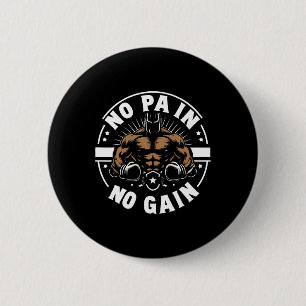 Boxer Quotes No Pain No Gain Sign No Pain No Gain 6 Cm Round Badge