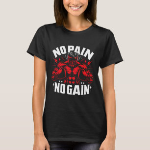 Boxer Quotes No Pain No Gain Sign No Pain No Gain T-Shirt