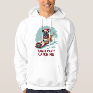 Boxer Santa Can’t Catch Me Christmas Hoodie