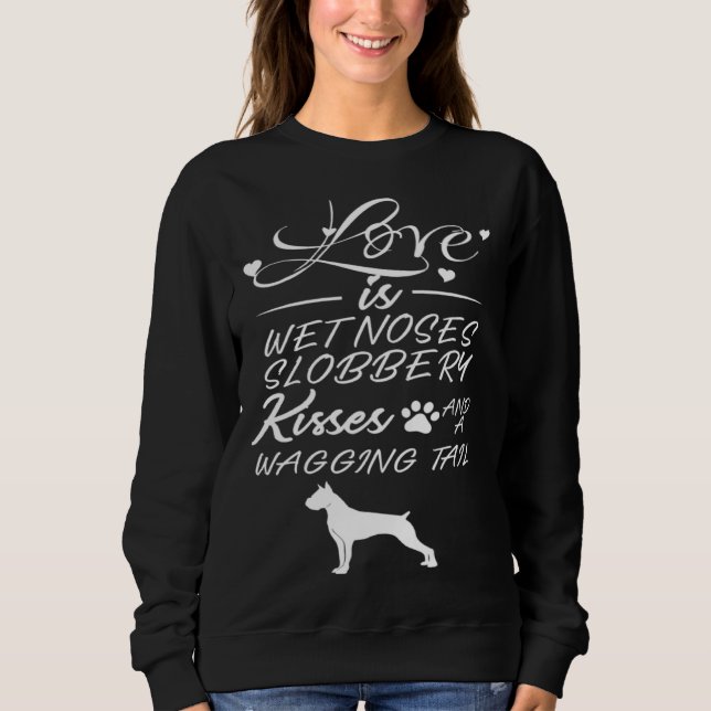 Boxer Shortened Ears Liebe mein Hund Saying Quotes Sweatshirt (Front)