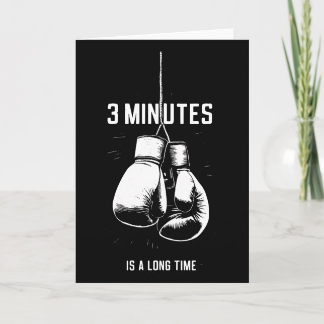 Boxing 3 Minutes Is A Long Time Funny Kickboxing B Card (Front)