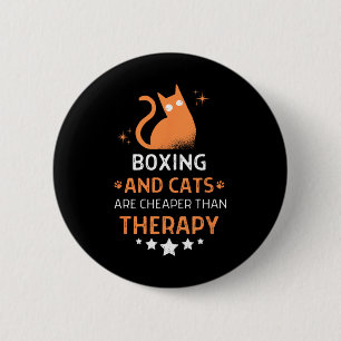 Boxing And Cats Are Cheaper Than A Therapy Men Wom 6 Cm Round Badge