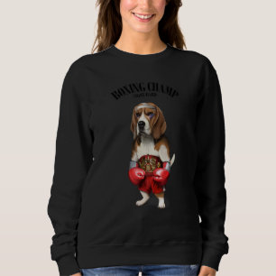 Boxing Champion Beagle Dog Fighter Sweatshirt