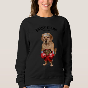 Boxing Champion Golden Retriever Dog Fighter 1 Sweatshirt