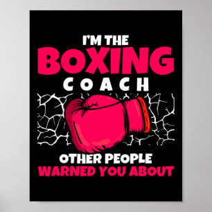 Boxing Club Trainer Of Boxer Kickboxing Boxing Coa Poster