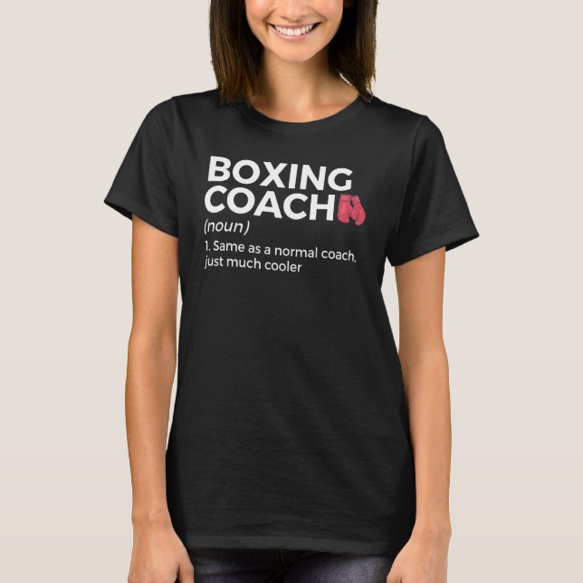   Boxing Coach Definition T-Shirt (Front)