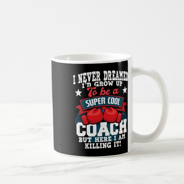 Boxing Coach - Kickboxing Kickboxer Gym Boxer _2  Coffee Mug (Right)