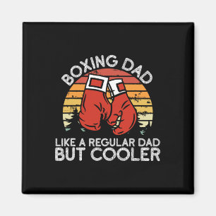 Boxing Dad - Boxing Moves Boxing Coach Daddy Boxer Magnet