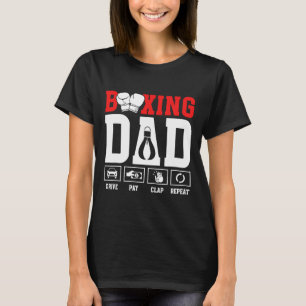 Boxing Dad Drive Pay Clap Boxing Father T-Shirt