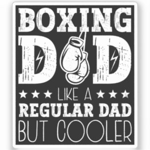 Boxing Dad Like A Regular Dad But Cooler