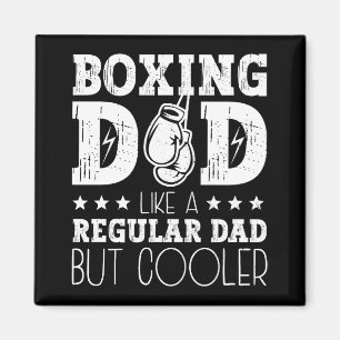 Boxing Dad Like A Regular Dad But Cooler Magnet