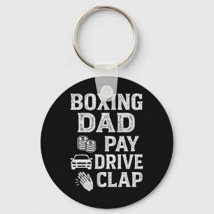 Boxing Dad Pay Drive Clap Funny Dad Duties Fathers Key Ring