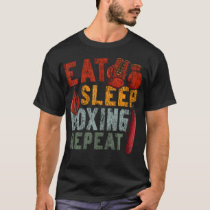 Boxing Eat Sleep Boxing T-Shirt