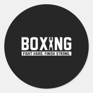 Boxing Fight Hard Finish Strong Boxing Quote Gift Classic Round Sticker