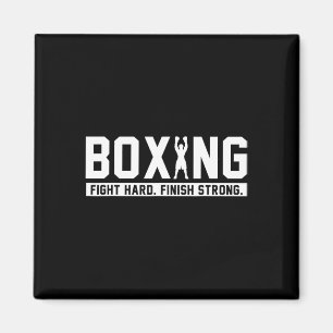 Boxing Fight Hard Finish Strong Boxing Quote Gift Magnet