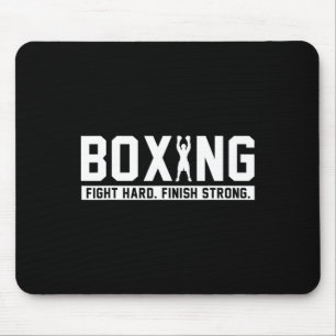 Boxing Fight Hard Finish Strong Boxing Quote Gift Mouse Pad