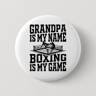 Boxing Fighter Boxing Grandpa Is My Name Boxing Is 6 Cm Round Badge
