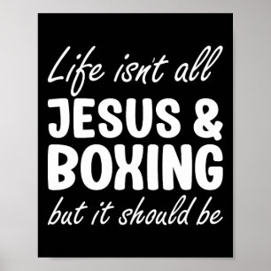 Boxing For Men Or Women I Love Boxing And Jesus Poster