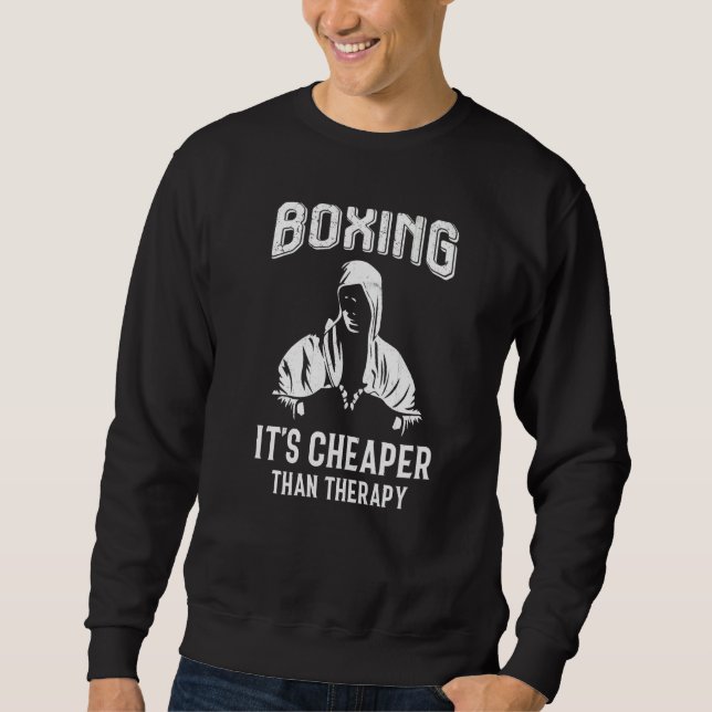 Boxing Funny Therapy Saying Boxing Ring Boxer Sweatshirt (Front)