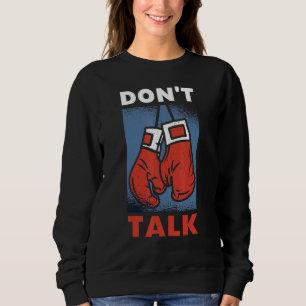 Boxing Gloves For Boxers And Boxers Sweatshirt