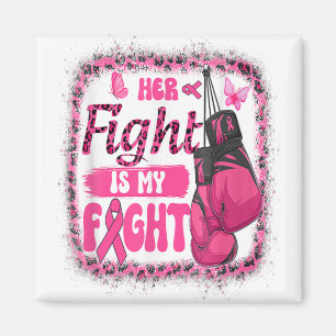 Boxing Gloves Her Fight Is My Fight Breast Cancer Magnet
