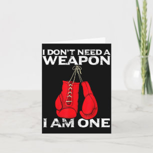 Boxing Gloves I Don't Need A Wean Combat Boxer  Card