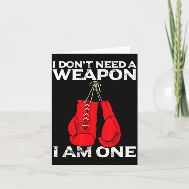 Boxing Gloves I Don't Need A Wean Combat Boxer  Card (Front)