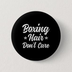 Boxing Hair Don't Care Funny Martial Art Gift 6 Cm Round Badge
