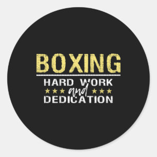 Boxing Hard Work And Dedication - Kickboxing Gym B Classic Round Sticker