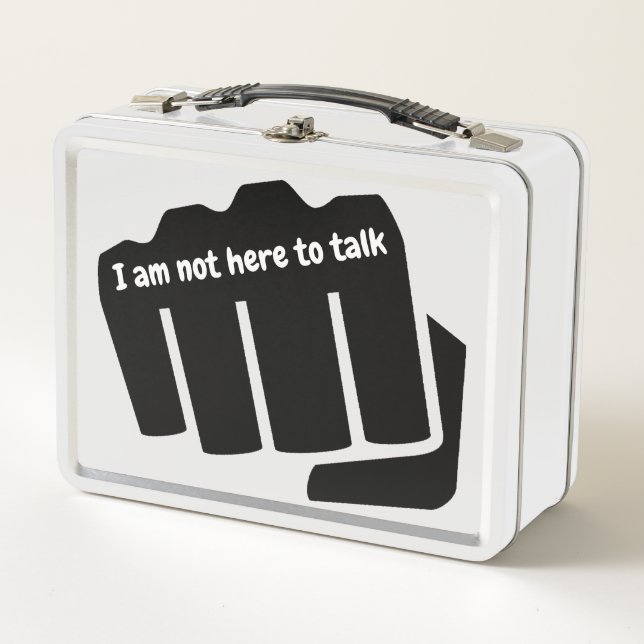 Boxing, I am not here to talk Metal Lunch Box (Front)