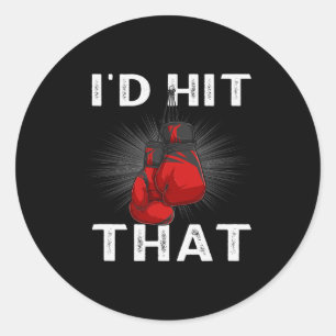 Boxing I'd Hit That Boxing Gloves Martial Artist  Classic Round Sticker