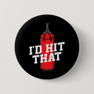 Boxing I'd Hit That Boxing Gloves Punching Bag Box 6 Cm Round Badge