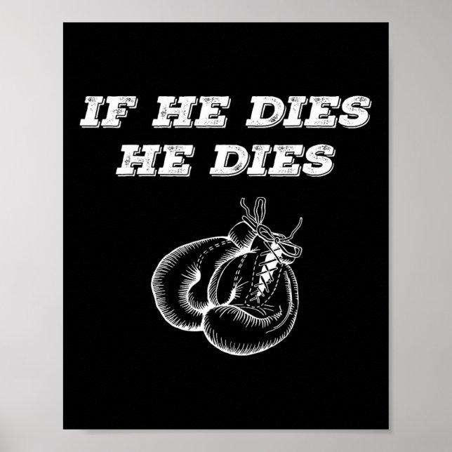 Boxing If He Dies He Dies  Poster (Front)
