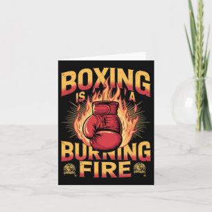 Boxing Is A Burning Fire  Card