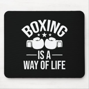 Boxing Is A Way Of Life - Kickboxing Kickboxer Gym Mouse Pad