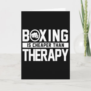 Boxing Is Cheaper Than Therapy Kickboxing Quote Fi Card